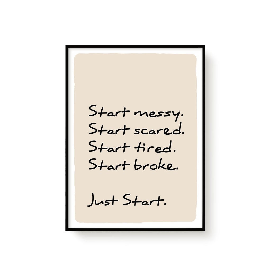 Just Start